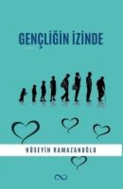 Gencligin Izinde - Hüseyin Ramazanoglu