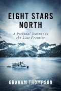 Cover-Bild zum Titel 'Eight Stars North' von 'Graham Thompson'