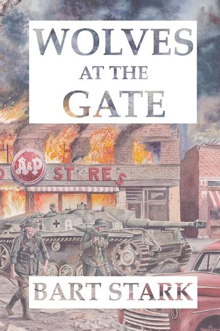 Wolves at the Gate - Bart Stark