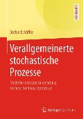 Verallgemeinerte stochastische Prozesse - Stefan Schäffler