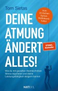 Cover-Bild zum Titel 'Deine Atmung ändert alles!' von 'Tom Sietas'