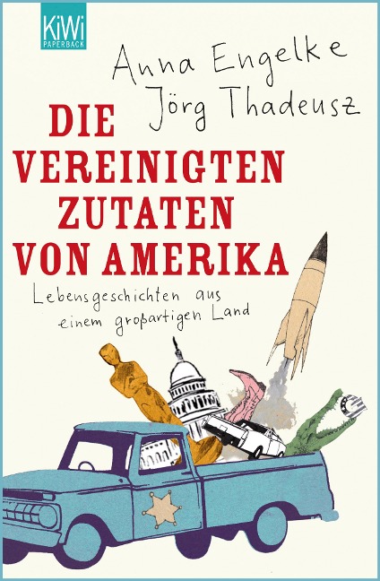Die Vereinigten Zutaten von Amerika - Jörg Thadeusz, Anna Engelke