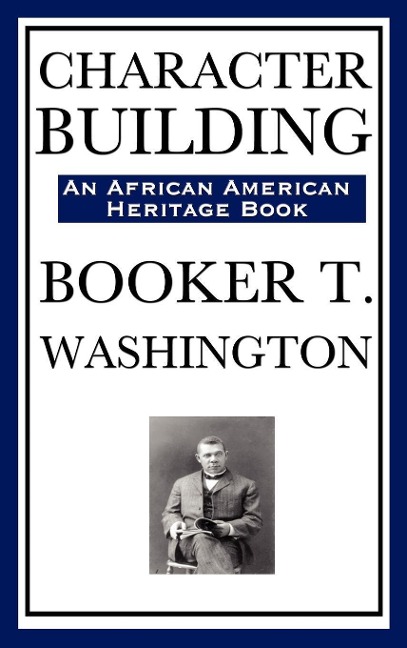 Character Building - Booker T. Washington