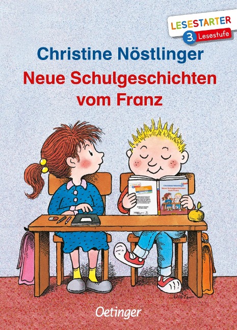 Neue Schulgeschichten vom Franz - Christine Nöstlinger