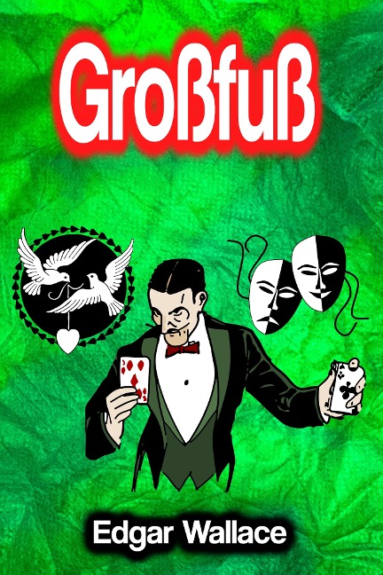 Großfuß - Edgar Wallace