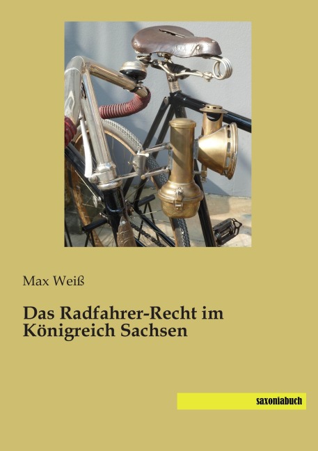 Das Radfahrer-Recht im Königreich Sachsen - 