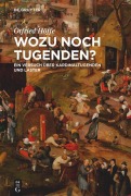 Cover-Bild zum Titel 'Wozu noch Tugenden?' von 'Otfried Höffe'