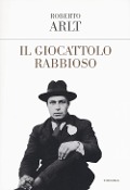 Cover-Bild zum Titel 'Il giocattolo rabbioso' von 'Roberto Arlt'