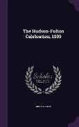 Cover-Bild zum Titel 'The Hudson-Fulton Celebration, 1909' von 'Gustav Kobbé'