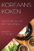 Koreaans Koken - Jochem van Bergen