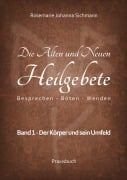 Cover-Bild zum Titel 'Die Alten und Neuen Heilgebete' von 'Rosemarie Johanna Sichmann'