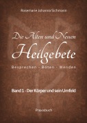 Cover-Bild zum Titel 'Die Alten und Neuen Heilgebete' von 'Rosemarie Johanna Sichmann'