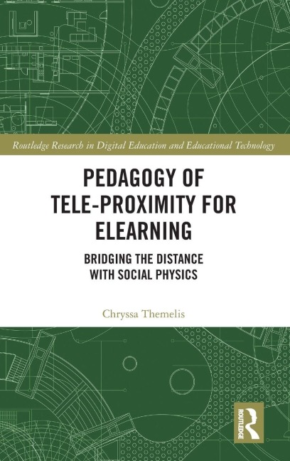 Pedagogy of Tele-Proximity for eLearning - Chryssa Themelis