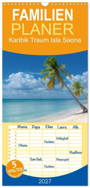 Familienplaner 2027 - Karibik Traum Isla Saona mit 5 Spalten (Wandkalender, 21 x 45 cm) CALVENDO - Stefan Schröder - Photography