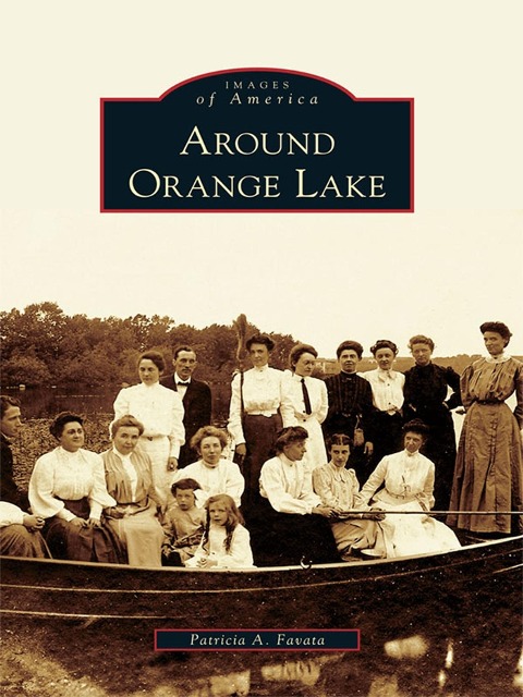 Around Orange Lake - Patricia A. Favata