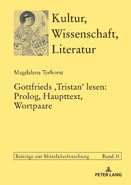 Gottfrieds Tristan lesen: Prolog, Haupttext, Wortpaare - Terhorst Magdalena Terhorst