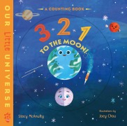 Cover-Bild zum Titel '3 2 1 to the Moon!' von 'Stacy McAnulty'
