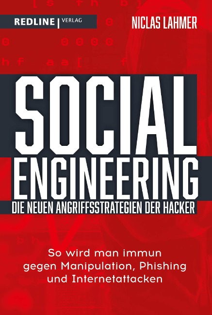 Social Engineering - die neuen Angriffsstrategien der Hacker - Niclas Lahmer
