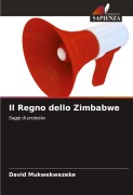 Cover-Bild zum Titel 'Il Regno dello Zimbabwe' von 'David Mukwekwezeke'
