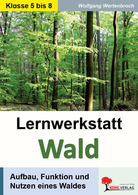 Lernwerkstatt Wald - Wolfgang Wertenbroch