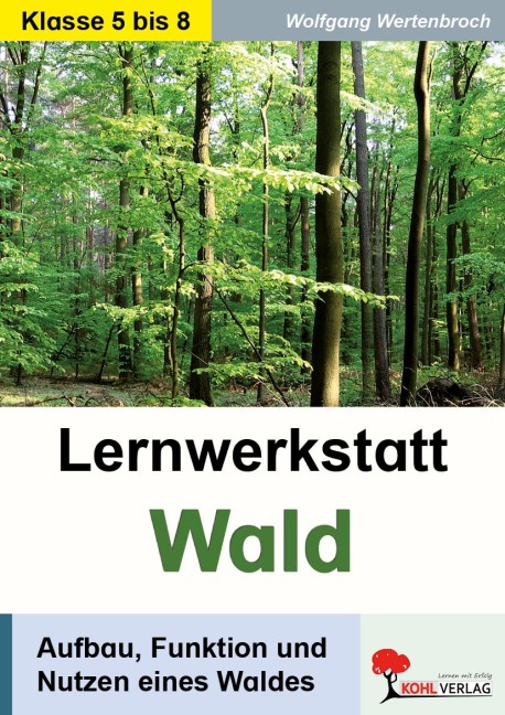 Lernwerkstatt Wald - Wolfgang Wertenbroch