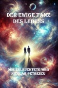 Cover-Bild zum Titel 'Der Ewige Tanz des Lebens' von 'Nicolae Mihail Petrescu'