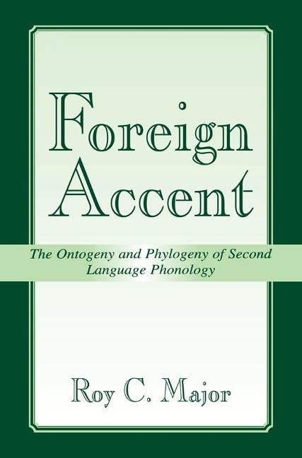 Foreign Accent - Roy C. Major