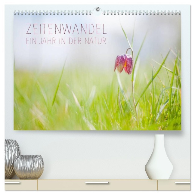 Zeitenwandel - Ein Jahr in der Natur (hochwertiger Premium Wandkalender 2026 DIN A2 quer), Kunstdruck in Hochglanz - Lain Jackson