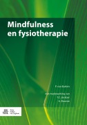 Cover-Bild zum Titel 'Mindfulness en fysiotherapie' von 'P. van Burken, G. Browne, T. C. de Boer'