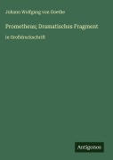 Cover-Bild zum Titel 'Prometheus; Dramatisches Fragment' von 'Johann Wolfgang von Goethe'