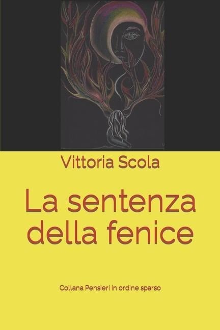 La sentenza della fenice - Vittoria Scola