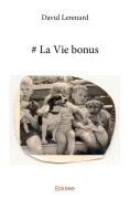 Cover-Bild zum Titel 'La Vie bonus' von 'David Lerenard'