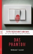 Cover-Bild zum Titel 'Das Phantom' von 'Thibault Raisse'