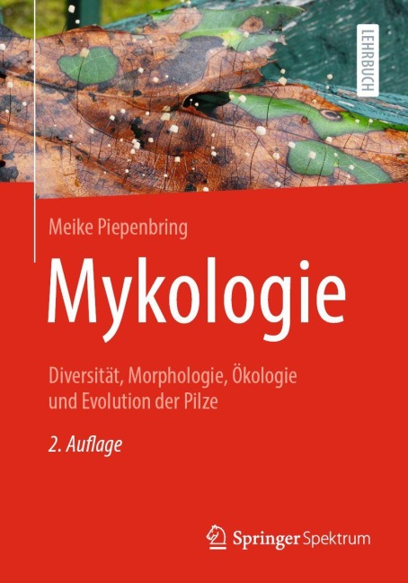 Mykologie - Meike Piepenbring