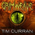 Grimweave Lib/E - Tim Curran
