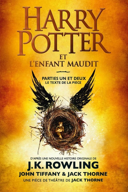Harry Potter et l'Enfant Maudit - Parties Un et Deux - J. K. Rowling, John Tiffany, Jack Thorne