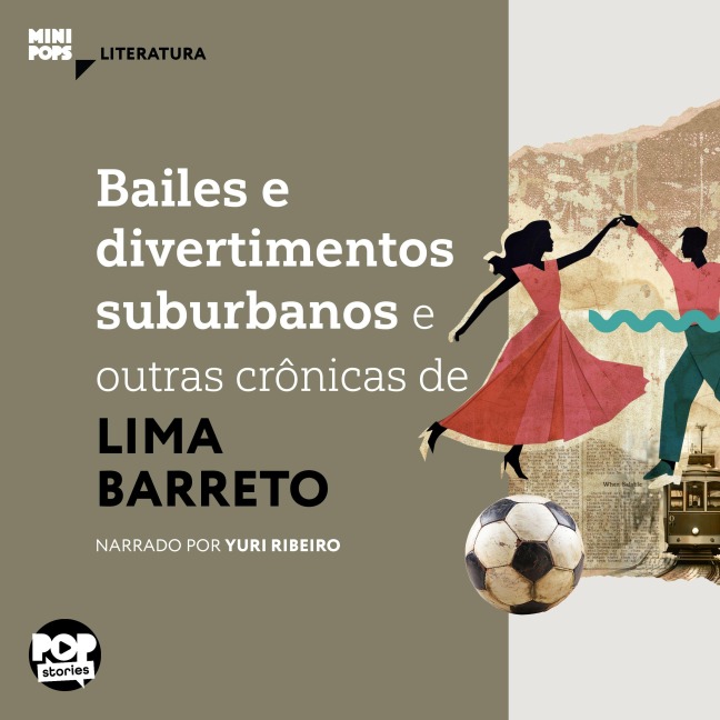 Bailes e divertimentos suburbanos e outras crônicas de Lima Barreto - Lima Barreto