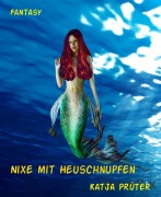 Cover-Bild zum Titel 'Nixe mit Heuschnupfen' von 'Katja Prüter'