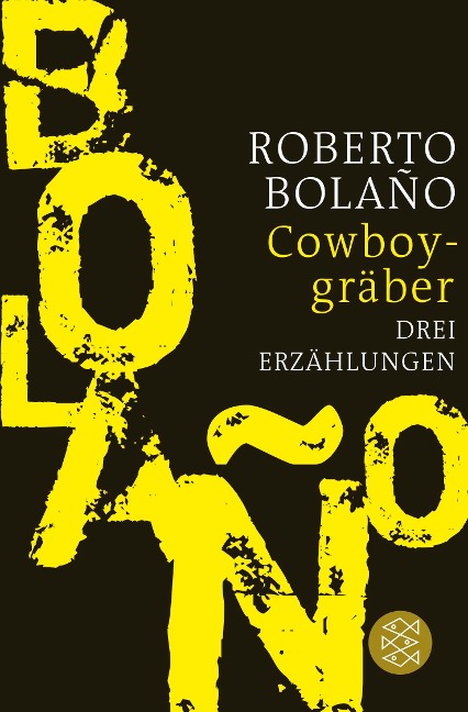Cowboygräber - Roberto Bolaño