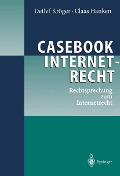 Cover-Bild zum Titel 'Casebook Internetrecht' von 'Detlef Kröger, Claas Hanken'