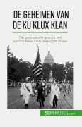 Cover-Bild zum Titel 'De geheimen van de Ku Klux Klan' von 'Raphaël Coune'