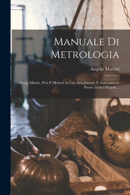 Manuale Di Metrologia - Angelo Martini