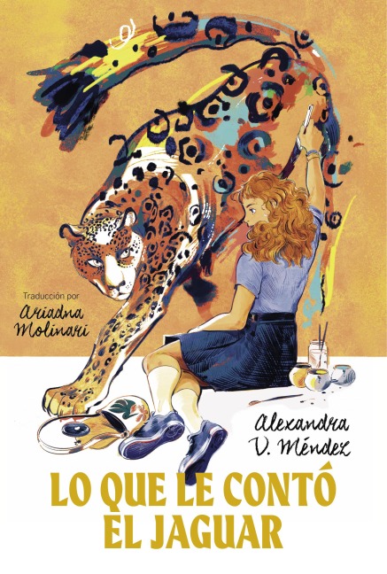Lo que contó el jaguar - Alexandra V. Méndez