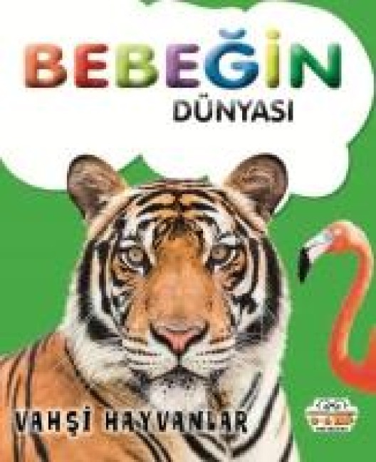 Bebegin Dünyasi Vahsi Hayvanlar - Muhammet Cüneyt Özcan