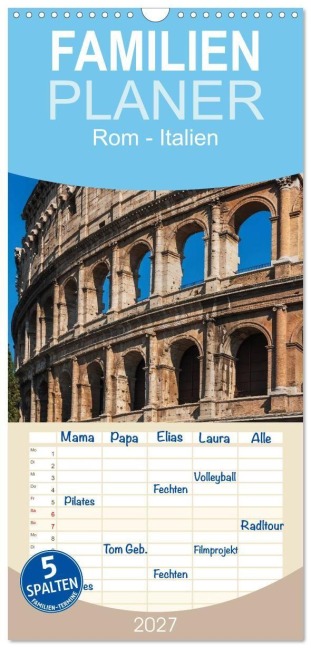 Familienplaner 2027 - Rom-Italien mit 5 Spalten (Wandkalender, 21 x 45 cm) CALVENDO - Gunter Kirsch