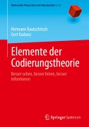 Cover-Bild zum Titel 'Elemente der Codierungstheorie' von 'Hermann Kautschitsch, Gert Kadunz'