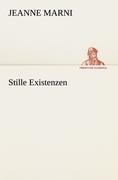 Stille Existenzen - Jeanne Marni