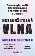 Nezadrzitelná vlna - Mustafa Suleyman, Michael Bhaskar