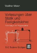 Cover-Bild zum Titel 'Vorlesungen über Statik und Festigkeitslehre' von 'Walther Mann'