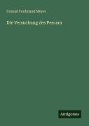 Cover-Bild zum Titel 'Die Versuchung des Pescara' von 'Conrad Ferdinand Meyer'